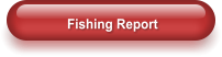Fishing Report